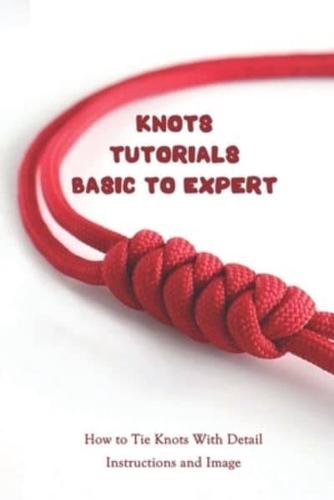 Knots Tutorials Basic To Expert