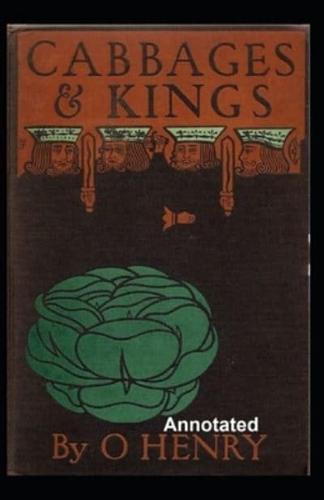 Cabbages and Kings Annotated