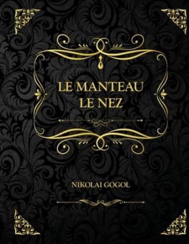 Le Manteau - Le Nez