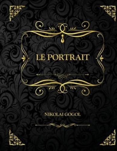 Le Portrait : Edition Collector - Nikolai Gogol