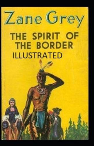 The Spirit of the Border Illustrated