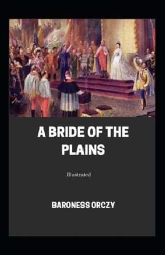 A Bride of the Plains (Illustrated)