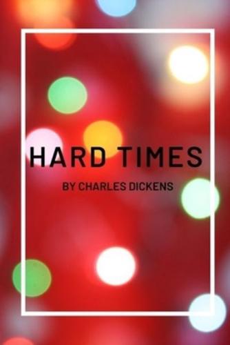 Hard Times by Charles Dickens