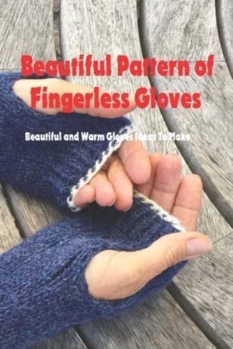 Beautiful Pattern of Fingerless Gloves