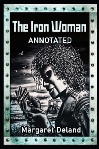 The Iron Woman ANNOTATED