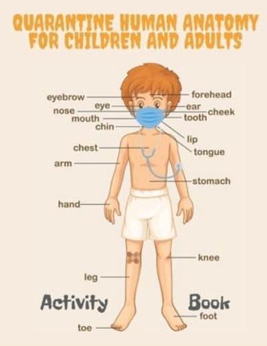 Quarantine Human Anatomy for Children and Adults Activity Book