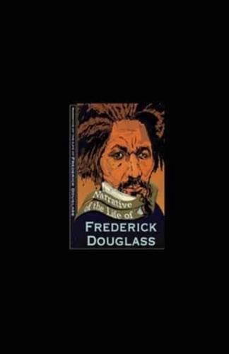 Narrative of the Life of Frederick Douglass Illustrated