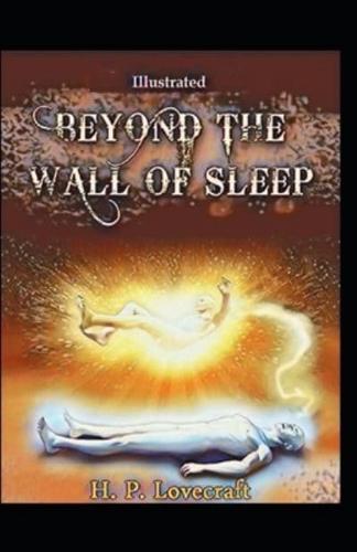 Beyond the Wall of Sleep Illustrated