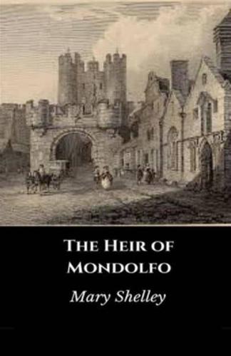 The Heir of Mondolfo Illustrated