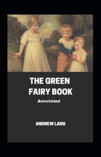 The Green Fairy Book Annotated