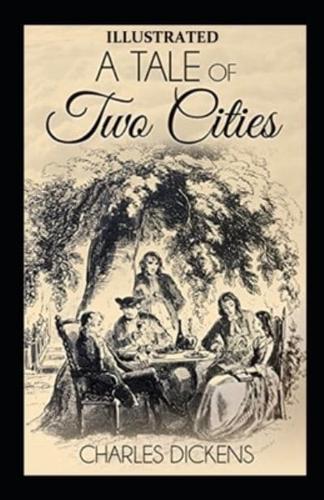 A Tale of Two Cities Illustrated by (Hablot Knight Browne (Phiz))