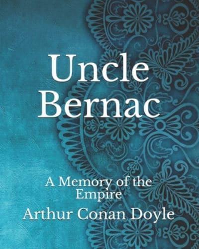 Uncle Bernac: A Memory of the Empire