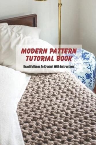 Modern Pattern Tutorial Book