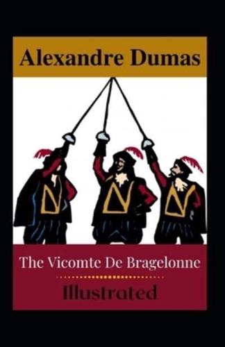 The Vicomte De Bragelonne Illustrated