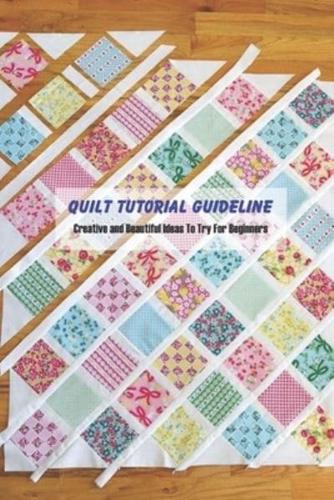 Quilt Tutorial Guideline