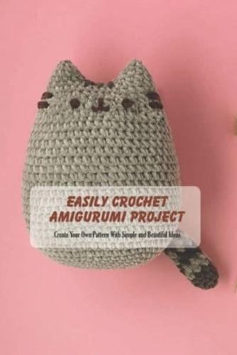 Easily Crochet Amigurumi Project