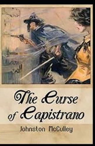 The Curse of Capistrano Illustrated