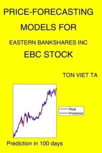 Price-Forecasting Models for Eastern Bankshares Inc EBC Stock