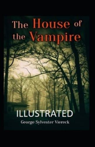 The House of the Vampire Illustrated