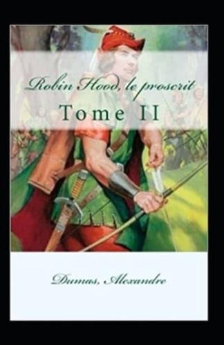 Robin Hood, Le Proscrit - Tome II Annoté