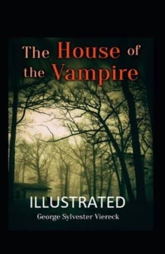 The House of the Vampire Illustrated