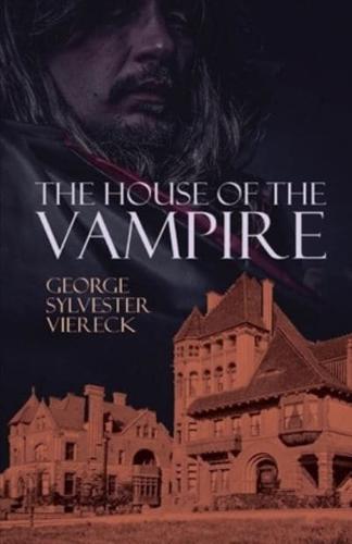 The House of the Vampire Illustrated