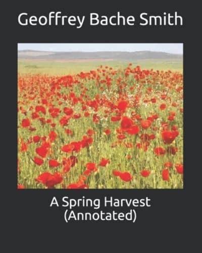 A Spring Harvest (Annotated)