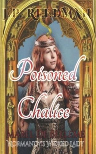 POISONED CHALICE: Mabel de Belleme Normandy's Wicked Lady