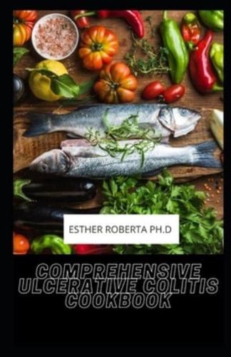 Comprehensive Ulcerative Colitis Cookbook