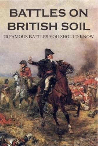 Battles On British Soil