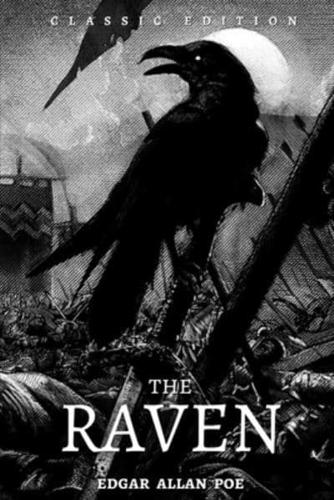The Raven : With the classic illustrated