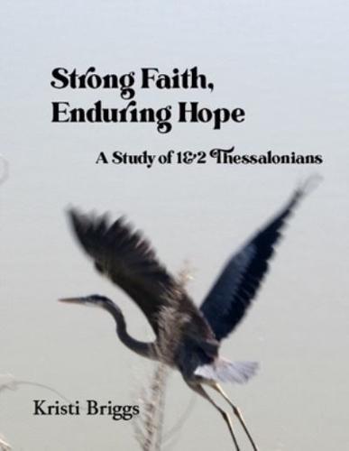 Strong Faith, Enduring Hope