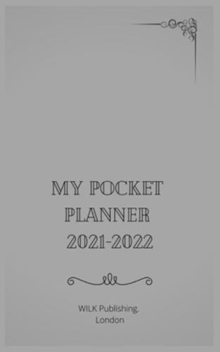 My Pocket Planner 2021-2022: The Best For A Purse - Small Sized 5" x 8" Two Year Calendar And Planner