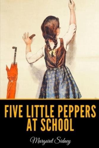 Five Little Peppers at School