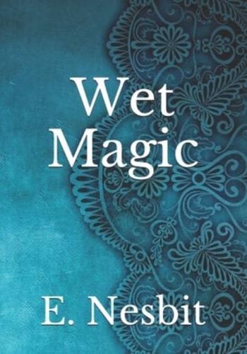 Wet Magic