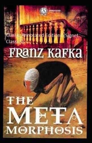 The Metamorphosis Classic Annotated Editions (Signet Classics )