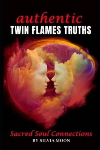 Authentic Truths Only Twin Flames Know