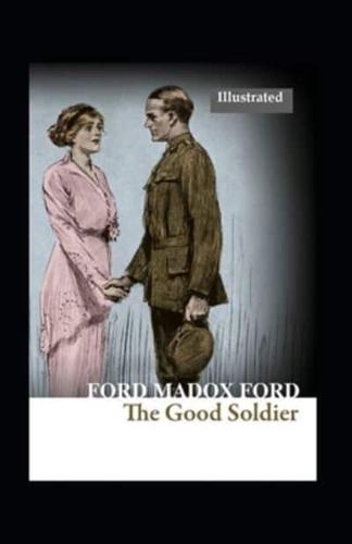 The Good Soldier (Illustrated)
