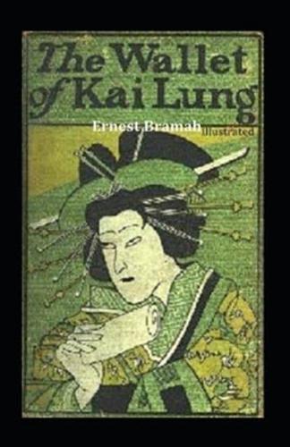 The Wallet of Kai Lung Illustrated