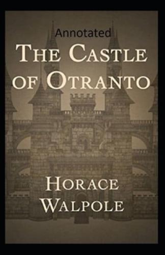 The Castle of Otranto Annotated