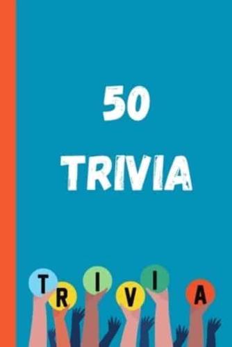 50 Trivia
