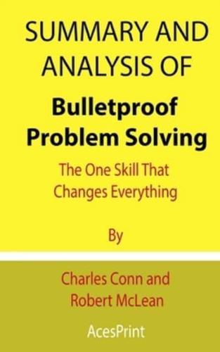 Summary and Analysis of Bulletproof Problem Solving