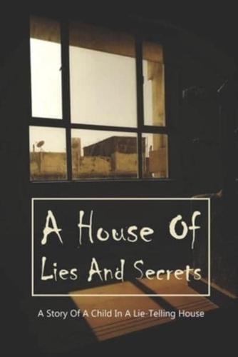 A House Of Lies And Secrets