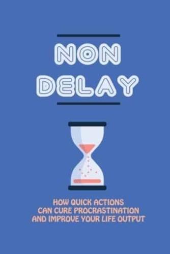 Non Delay