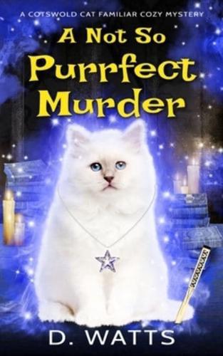 A Not So Purrfect Murder