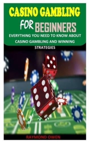 Casino Gambling for Beginners