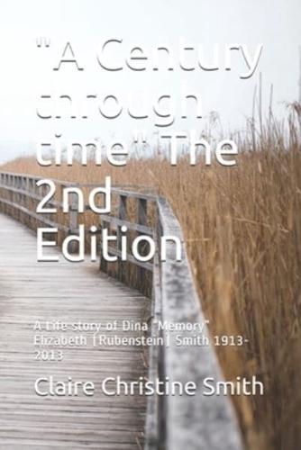 "A Century Through Time" The 2nd Edition