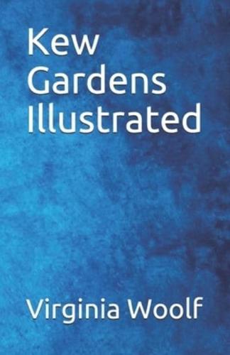 Kew Gardens Illustrated