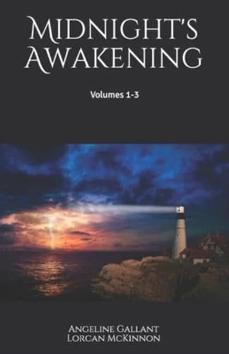 Midnight's Awakening: Volumes 1-3
