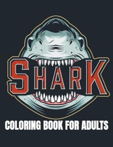 Shark Coloring Book For Adults: An Adult Shark Coloring Book With Beautifull Shark Design For Stress Reliving & Relaxing ll Shark Coloring Book For Grown-ups ll World Of Sharks ll 30 Paisley & Henna Shark Coloring Pages ll Shark Coloring Book For Kids